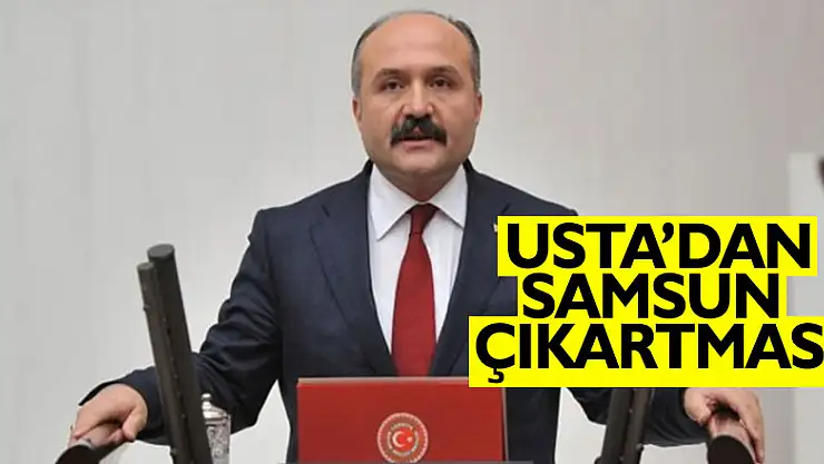USTA'DAN SAMSUN ÇIKARTMASI