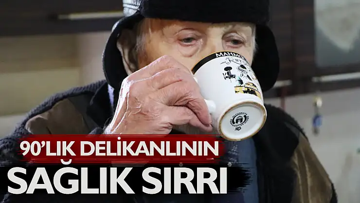 90'lık delikanlının sağlık sırrı