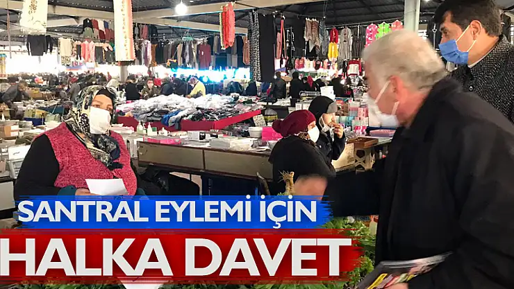 Santral için Pazar esnafını gezdiler