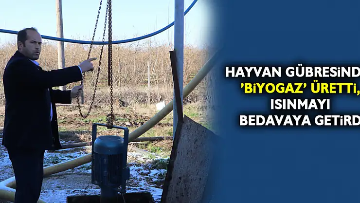 Hayvan gübresinden 'biyogaz' üretti, ısınmayı bedavaya getirdi.