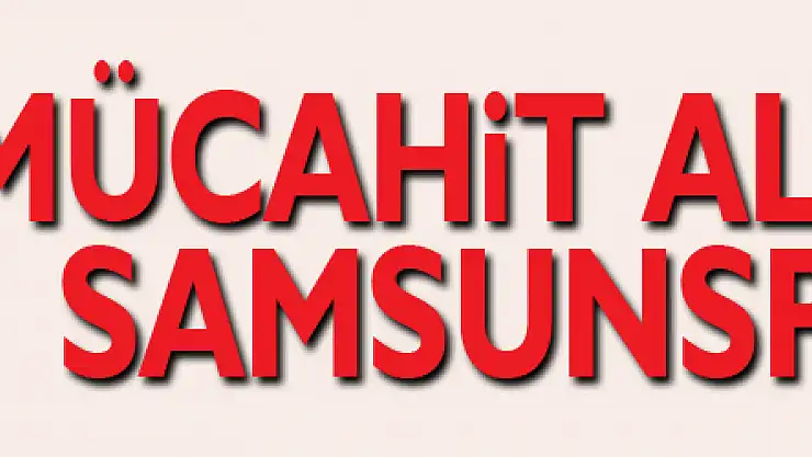 Mücahit Albayrak Samsunspor'da