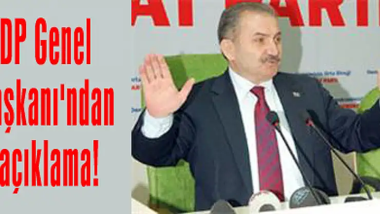 DP Genel Başkanı'ndan açıklama!