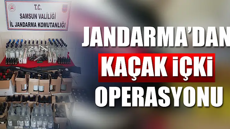 Jandarma'dan Kaçak İçki Operasyonu