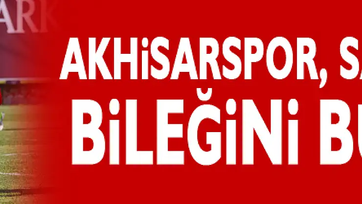 Akhisarspor, Samsunspor'un bileğini bükemiyor