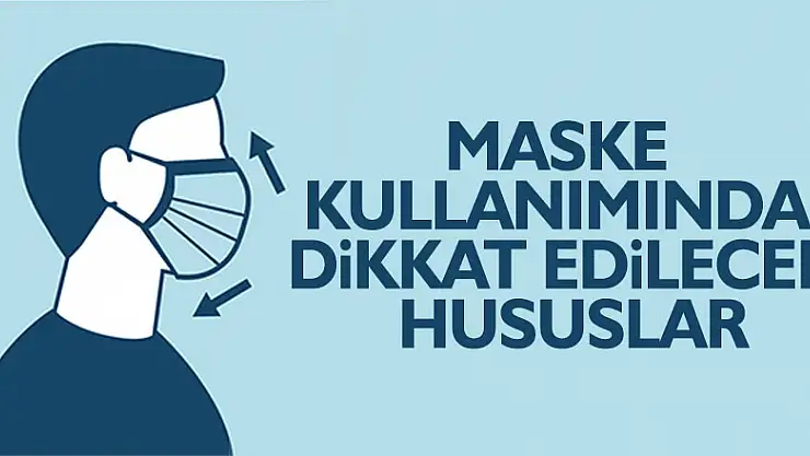 Maske kullanımında dikkat edilecek hususlar
