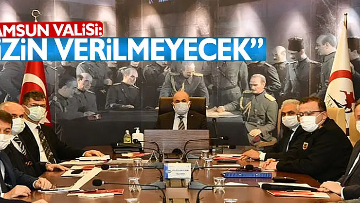 Samsun Valisi: 'Kısıtlamada muafiyetlerin istismar edilmesine izin verilmeyecek'