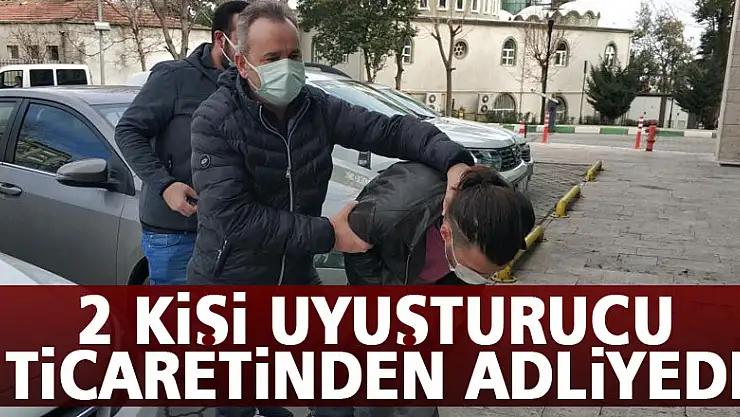Samsun'da 2 kişi uyuşturucu ticaretinden adliyeye sevk edildi