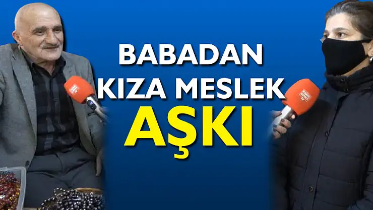 Babadan Kıza Meslek Aşkı