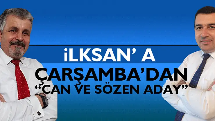İlksan' a Çarşamba'dan 'CAN ve SÖZEN aday'