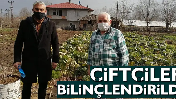 ÇİFTÇİLER BİLİNÇLENDİRİLDİ