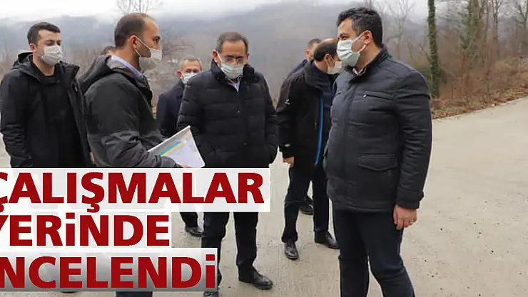 Çalışmalar Yerinde incelendi