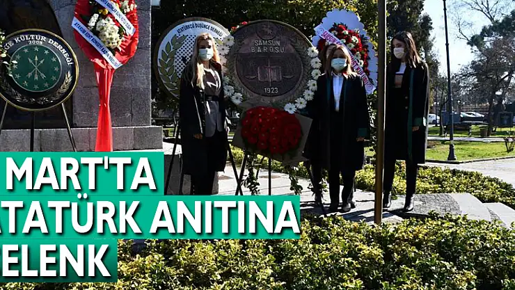 8 MART'TA ATATÜRK ANITINA ÇELENK