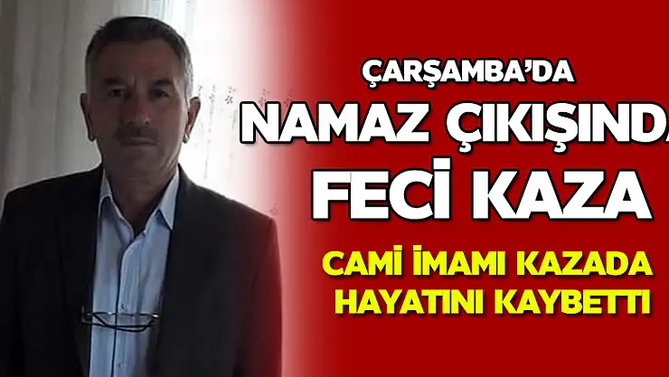 Cami imamı feci kazada can verdi 
