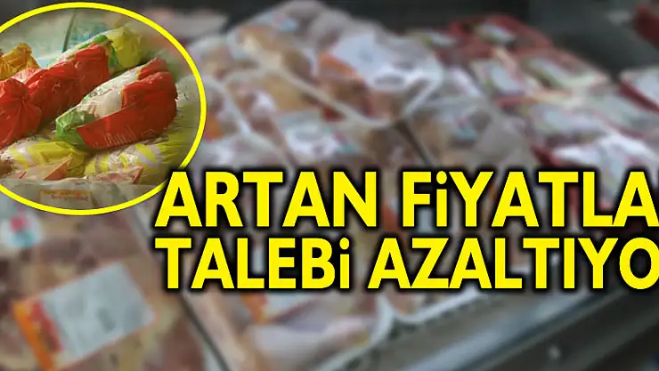 ARTAN FİYATLAR TALEBİ AZALTIYOR