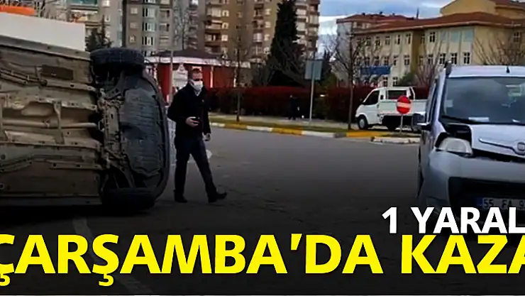 Çarşamba'da Kaza: 1 yaralı