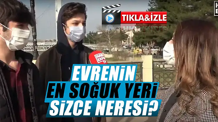 EVRENİN EN SOĞUK YERİ SİZCE NERESİ