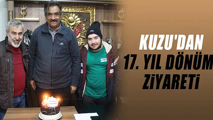 KUZU'DAN 17. YIL DÖNÜMÜ ZİYARETİ