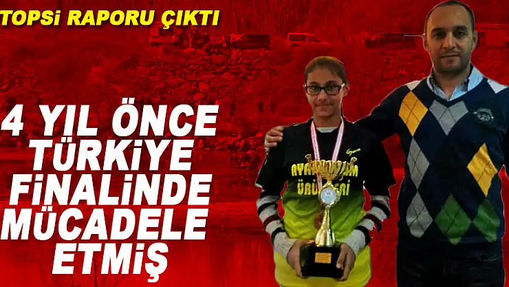 Hayatını kaybeden kız 4 yıl önce Türkiye finalinde mücadele etmiş