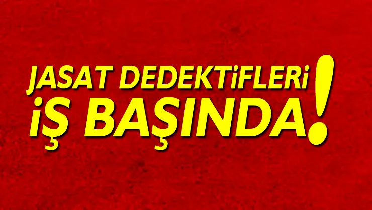Jasat dedektifleri iş başında