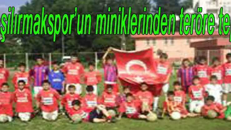 Yeşilırmakspor'un miniklerin Teröre tepki