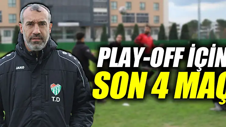 PLAY-OFF İÇİN SON 4 MAÇ