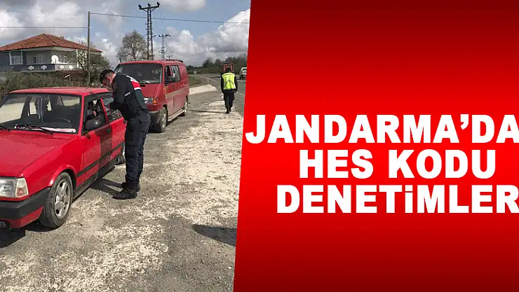Jandarma'dan HES kodu denetimleri