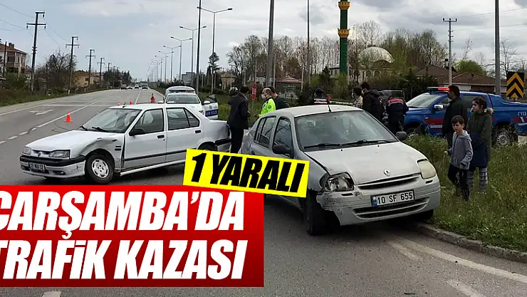 Çarşamba'da trafik kazası: 1 yaralı