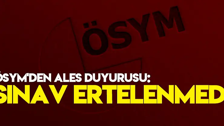 ÖSYM'den ALES duyurusu