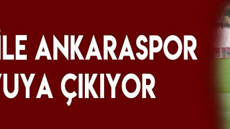 Samsunspor ile Ankaraspor 12. randevuya çıkıyor