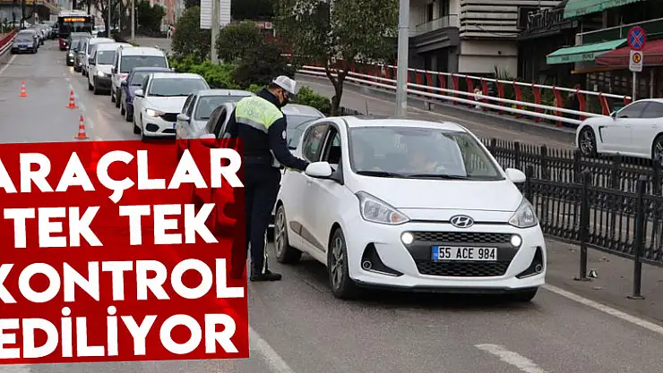 Samsun'da kısıtlamada sıkı denetim: Araçlar tek tek kontrol ediliyor
