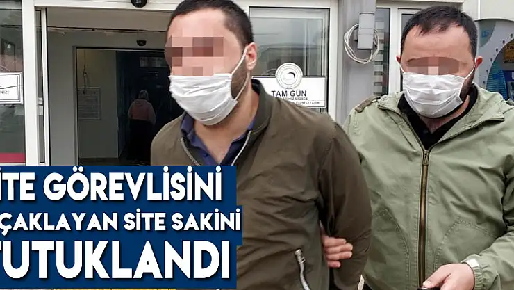 Samsun'da site görevlisini bıçaklayan site sakini tutuklandı