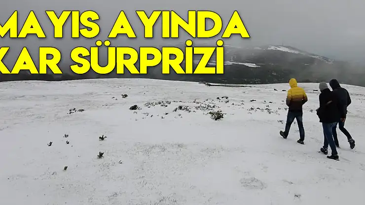 MAYIS AYINDA KAR SÜRPRİZİ