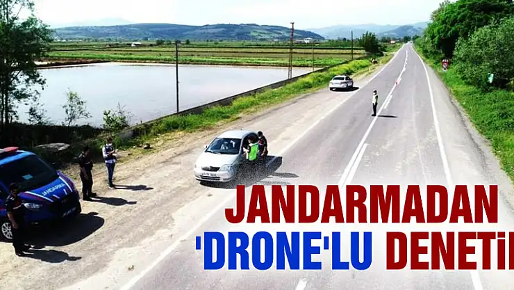 Jandarmadan 'drone'lu denetim