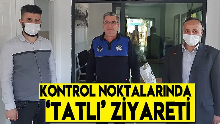 Kontrol Noktalarında 'tatlı' ziyareti
