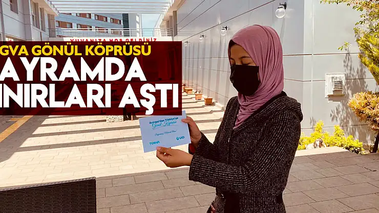 Tügva Gönül Köprüsü Bayramda Sınırları Aştı