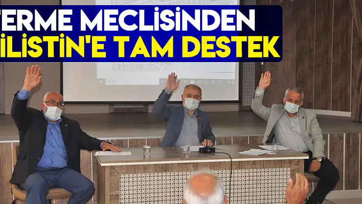 Terme meclisinden Filistin'e tam destek
