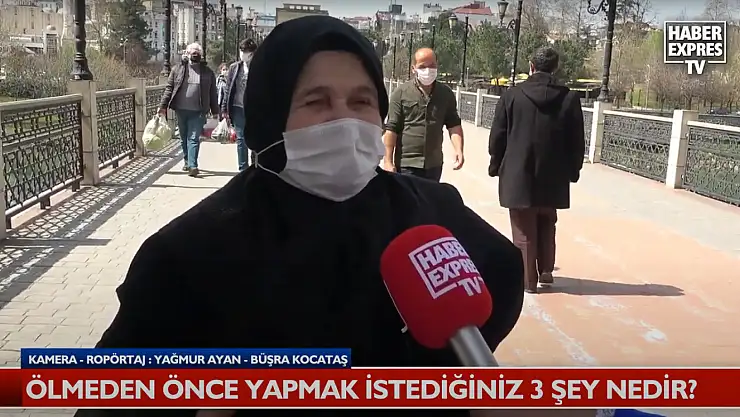 ÖLMEDEN ÖNCE YAPMAK İSTEDİĞİNİZ 3 ŞEY NEDİR