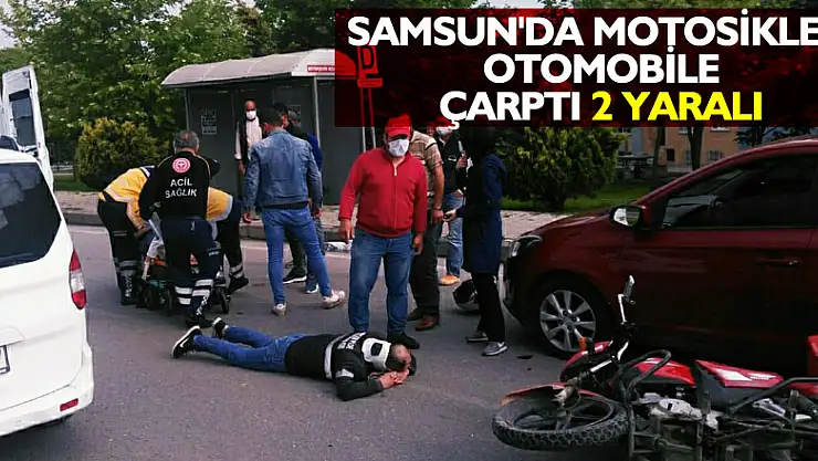 Samsun'da motosiklet otomobile çarptı: 2 yaralı