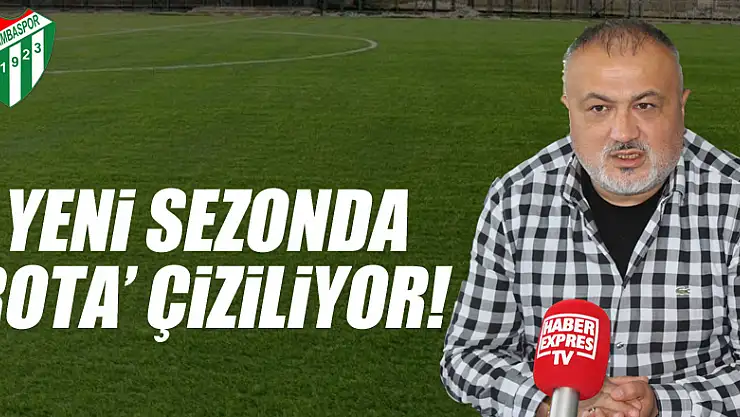 Yeni Sezonda 'rota' çiziliyor!