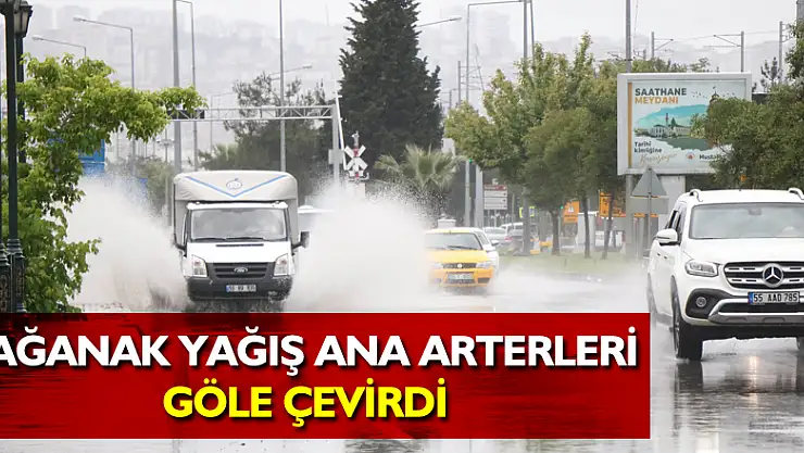 Sağanak yağış ana arterleri göle çevirdi