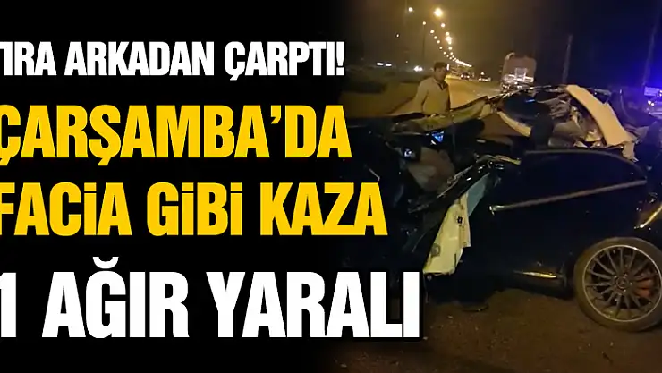 Çarşamba'da Facia gibi kaza: 1 ağır yaralı
