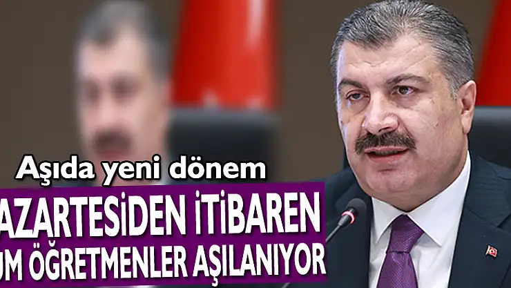 Bakan Koca'dan öğretmenler için aşı açıklaması