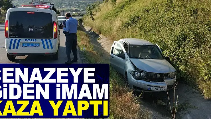 Cenazeye giden imam kaza yaptı