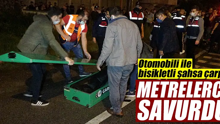 Otomobilin bisikletiyle işe giden şahsa çarpıp metrelerce savurduğu feci kaza kamerada