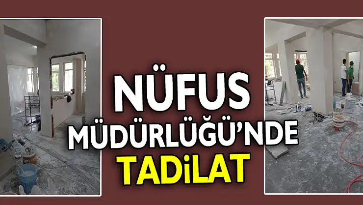 Nüfus Müdürlüğü'nde Tadilat