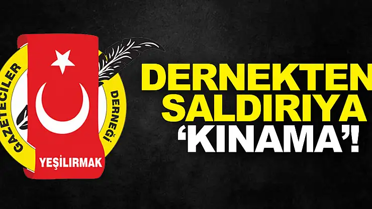 Dernekten Saldırıya 'Kınama'!