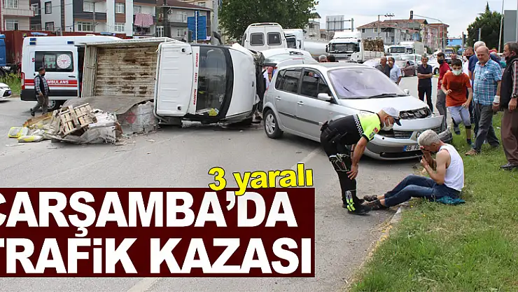 Çarşamba'da Trafik Kazası: 3 yaralı