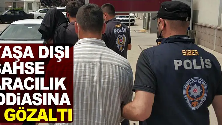 Yaşa dışı bahse aracılık iddiasına 2 gözaltı