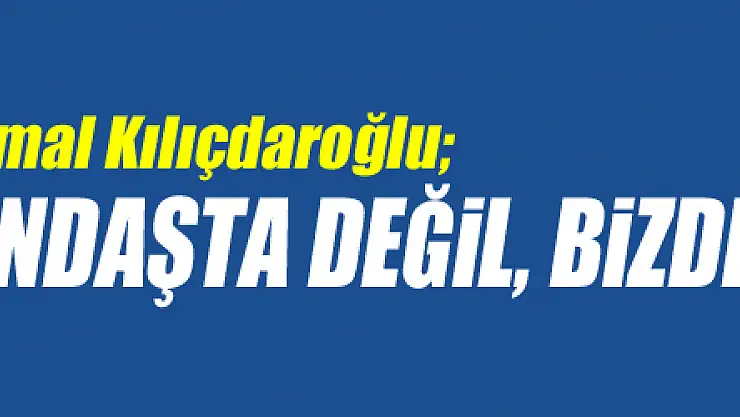 Kılıçdaroğlu iktidar olamamaları konusunda özeleştiri yaptı: 'Kabahat vatandaşta değil, bizde'