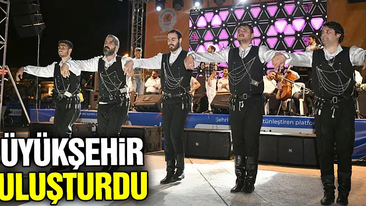 Büyükşehir buluşturdu